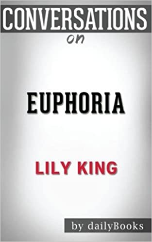 Lily king euphoria book group questions pdf